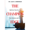 The Champion Edge: Skill Sets That Fire Up Your Business and Life - Paperback