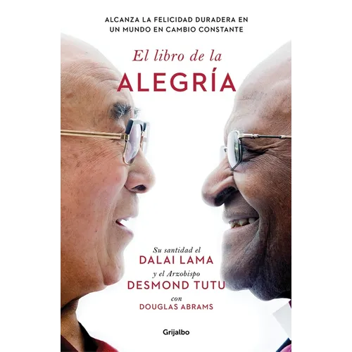 El Libro de la Alegría / The Book of Joy: Lasting Happiness in a Changing World - Paperback