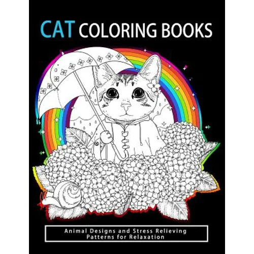 Cat Coloring Books: Cats & Kittens for Comfort & Creativity for adults, kids and girls - Paperback