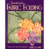 Fantastic Fabric Folding: Innovative Quilting Projects - Print on Demand Edition - Paperback