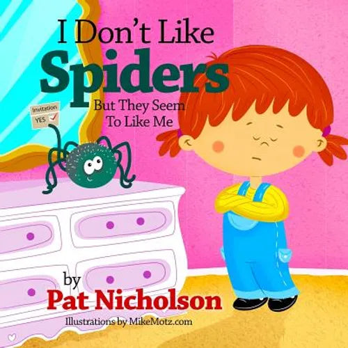 I Don't Like Spiders But They Seem To Like Me - Paperback