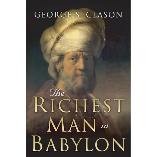The Richest Man in Babylon: Original 1926 Edition - Paperback