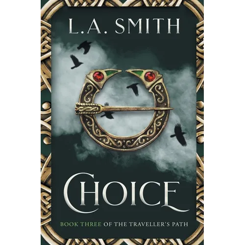 Choice: Book Three of The Traveller's Path - Paperback