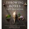 Throwing Bones, Crystals, Stones, and Curios: Includes 20 Unique Casting Boards for Divination and Insight - Paperback