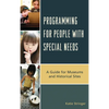 Programming for People with Special Needs: A Guide for Museums and Historic Sites - Paperback