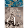 Honouring High Places: The Mountain Life of Junko Tabei - Hardcover