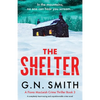 The Shelter: A completely heart-racing and unputdownable crime novel - Paperback