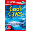 DK Super Readers Level 3 Cool Caves - Paperback