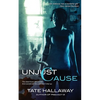 Unjust Cause - Paperback