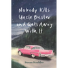 Nobody Kills Uncle Buster and Gets Away with It - Paperback
