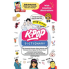 The KPOP Dictionary: 500 Essential Korean Slang Words and Phrases Every KPOP Fan Must Know - Paperback