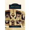 New Castle: Chappaqua and Millwood - Hardcover