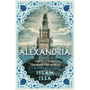 Alexandria: The City That Changed the World - Hardcover
