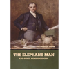 The Elephant Man and Other Reminiscences - Hardcover