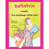 Bellatrix: Meets The Saddest Little Man - Paperback