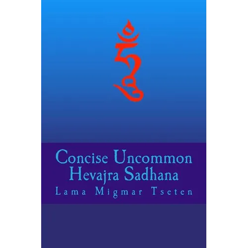 Concise Uncommon Hevajra Sadhana - Paperback