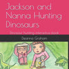 Jackson and Nanna Hunting Dinosaurs: Dinosaur Hunting interactive book - Paperback