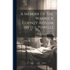 A Memoir Of The Warwick County Asylum [by H.t. Powell] - Hardcover