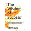 The Wisdom of Success: Introduction to the powerful world of Quantum Motivational Intelligence - Paperback