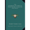 The Sufferings Of Christ In Their Nature, Character And Result - Paperback