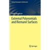 Extremal Polynomials and Riemann Surfaces - Hardcover