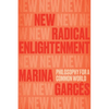 New Radical Enlightenment: Philosophy for a Common World - Paperback