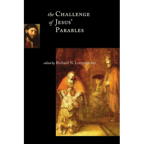 The Challenge of Jesus' Parables - Paperback