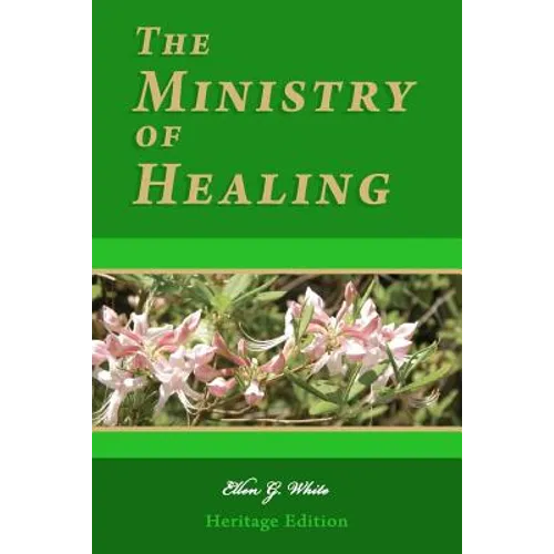 The Ministry of Healing: Illustrated - Paperback