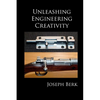 Unleashing Engineering Creativity - Paperback