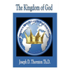 The Kingdom of God: Authority to Rule Over All Nations - Paperback