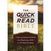 The Quick-Read Bible: Understanding God's Word from Beginning to End in 365 Daily Readings - Paperback
