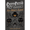 No-Man's-Land (Cryptofiction Classics - Weird Tales of Strange Creatures) - Paperback