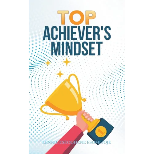 Top Achiever's Mindset - Paperback