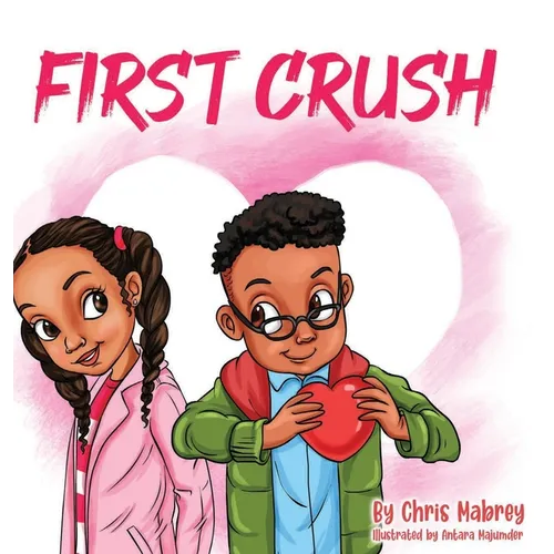 First Crush - Hardcover