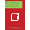 The Life of Benjamin Robert Haydon V2: Historical Painter, from His Autobiography and Journals - Paperback