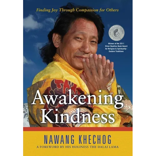 Awakening Kindness: Finding Joy Through Compassion for Others - Paperback