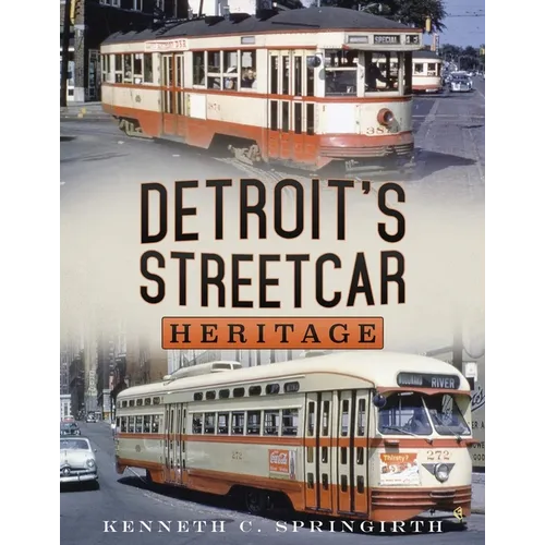 Detroit's Streetcar Heritage - Paperback