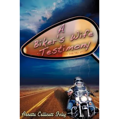 A Biker's Wife Testimony - Paperback