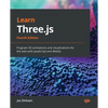 Learn Three.js - Fourth Edition: Program 3D animations and visualizations for the web with JavaScript and WebGL - Paperback