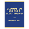 Clouds of Secrecy: The Army's Germ Warfare Tests Over Populated Areas - Paperback