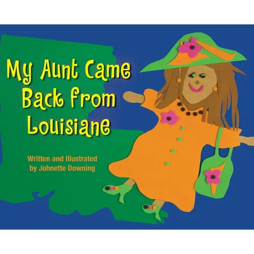 My Aunt Came Back from Louisiane - Hardcover