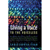 Giving a Voice to the Voiceless: A Qualitative Study of Reducing Marginalization of Lesbian, Gay, Bisexual and Same-Sex Attracted Students at Christia - Paperback