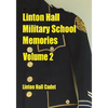 Linton Hall Military School Memories Volume 2 - Paperback