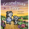 Grandmas Are for Love - Hardcover