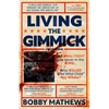 Living the Gimmick - Paperback