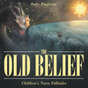 The Old Belief Children's Norse Folktales - Paperback