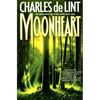 Moonheart - Paperback