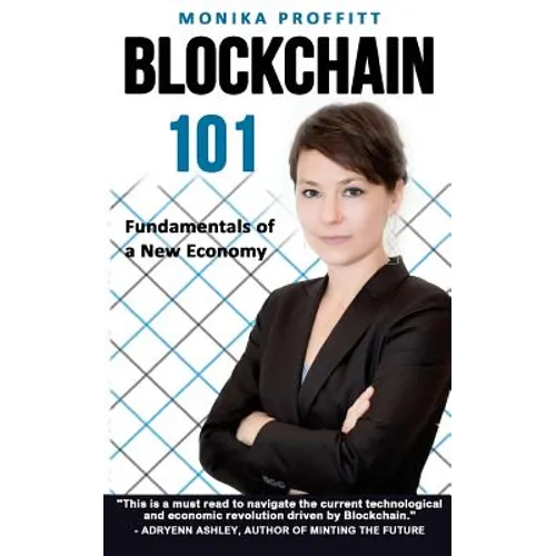 Blockchain 101: Fundamentals of a New Economy - Paperback