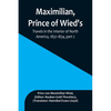 Maximilian, Prince of Wied's, Travels in the Interior of North America, 1832-1834, part 2 - Paperback