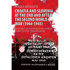 Croatia and Slovenia at the End and After the Second World War (1944-1945): Mass Crimes and Human Rights Violations Committed by the Communist Regime - Paperback